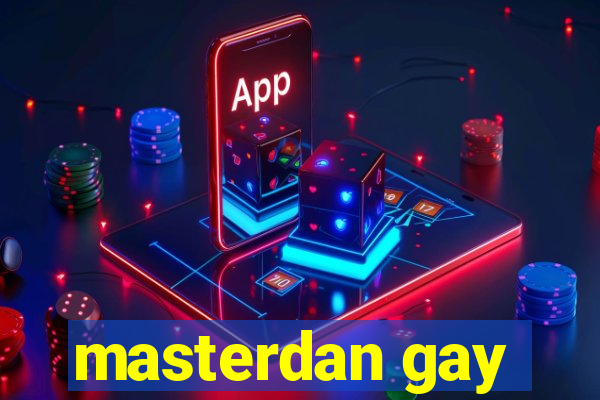 masterdan gay